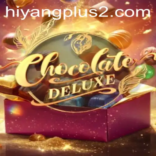 Unveiling ChocolateDeluxe: The Sweet Game with a Hiyang Plus Twist
